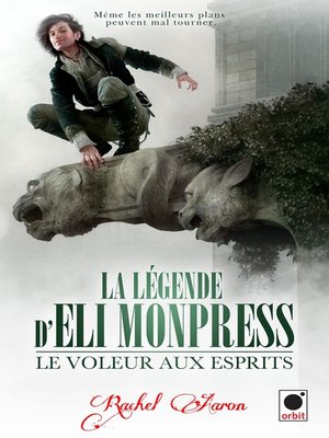 cover image of Le voleur aux esprits (La légende d'Eli Monpress*)